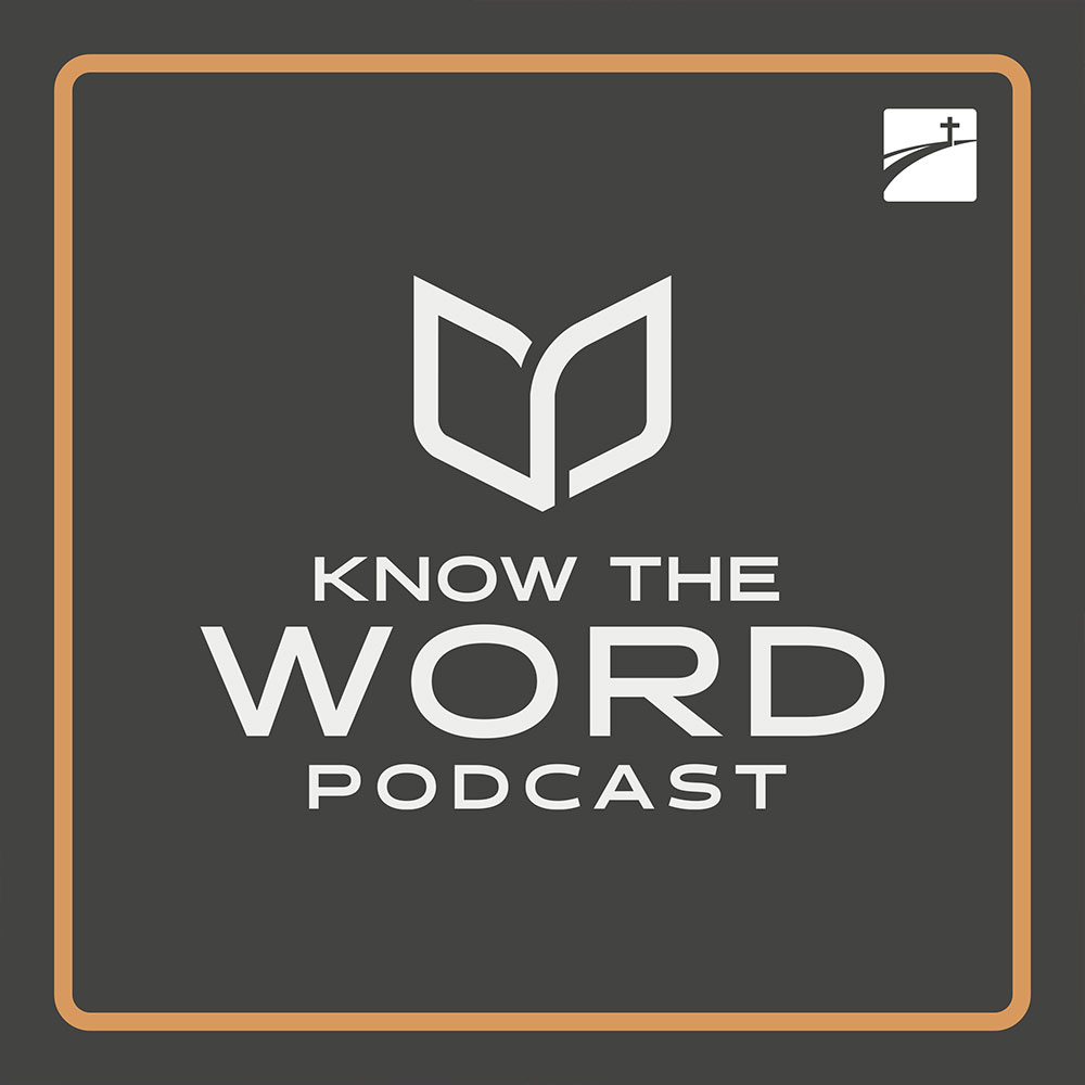 Know the Word Podcast